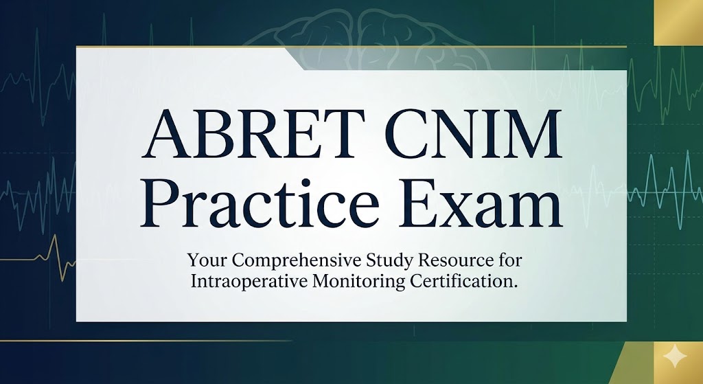 ABRET CNIM Practice Exam Banner