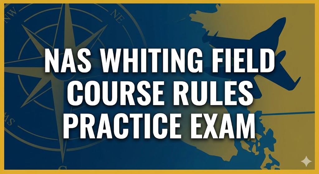 Course Rules – Naval Air Station Whiting Field Practice Test Banner