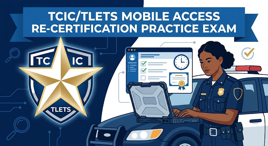 TCIC/TLETS Mobile Access RE-Certification Practice Exam Banner