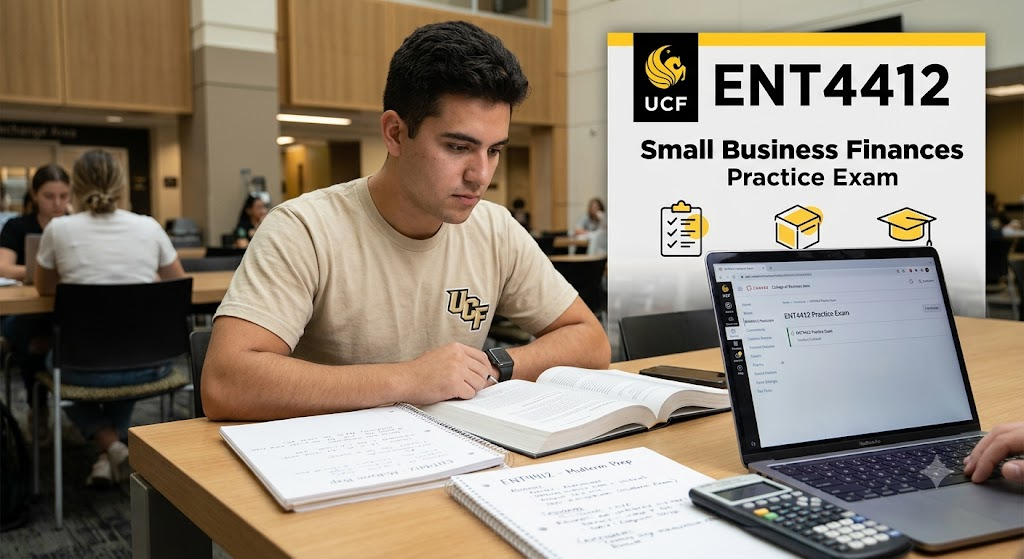 University of Central Florida (UCF) ENT4412 Managing Small Business Finances Midterm Practice Exam Banner