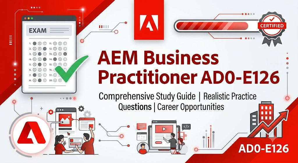 AEM Business Practitioner Certification (AD0-E126) Practice Test Banner