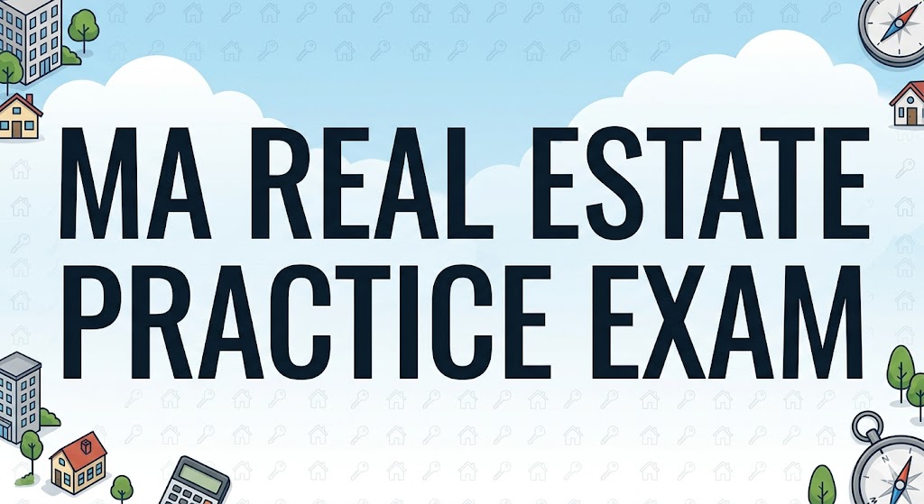 Massachusetts Real Estate License Practice Test Banner