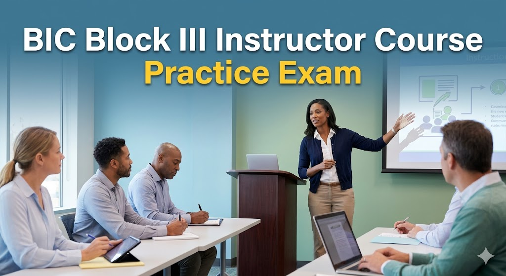 Basic Instructor Course (BIC) Block III Practice Exam Banner